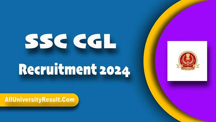 SSC CGL Recruitment 2024 Apply Online