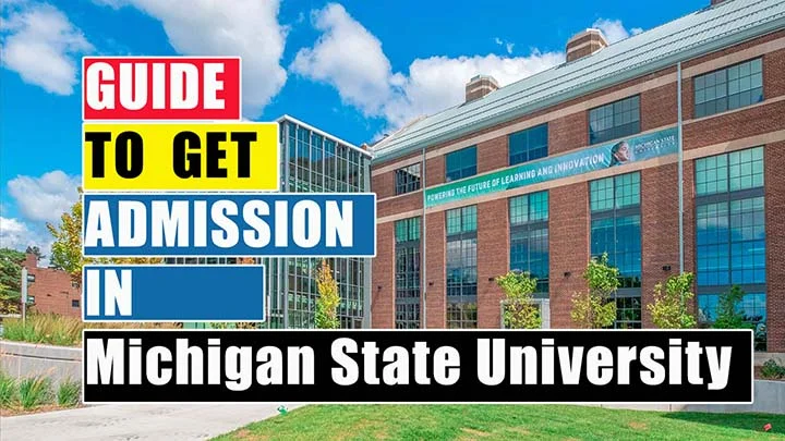 How To Get Admission in Michigan State University