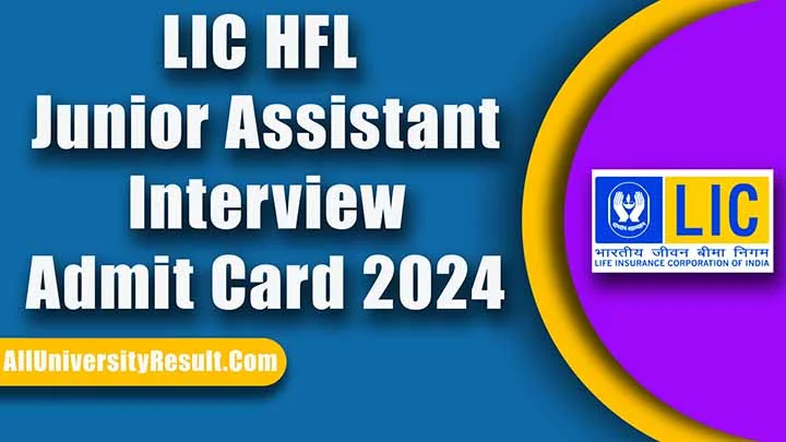 LIC HFL Junior Assistant Interview Admit Card 2024