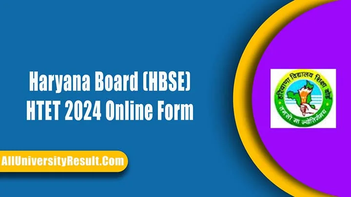 Haryana Board (HBSE) - HTET 2024 Online Form