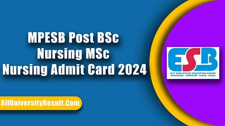 MPESB Post BSc Nursing MSc Nursing Admit Card 2024